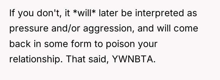 If you don't, it *will* later be interpreted as pressure...