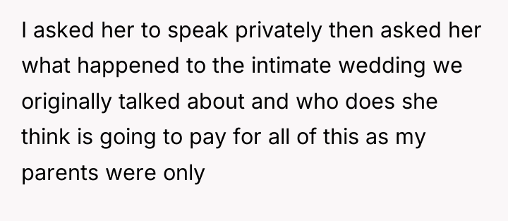 I asked her to speak privately then asked her what...