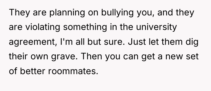 They are planning on bullying you, and they are violating...