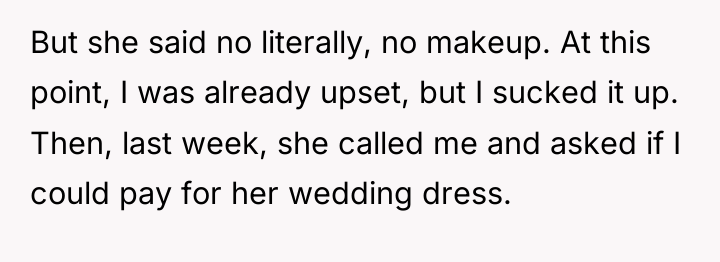 But she said no literally, no makeup. At this point,...