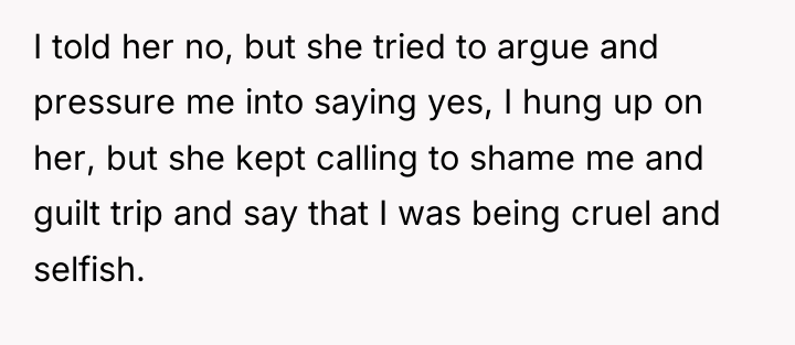I told her no, but she tried to argue and...