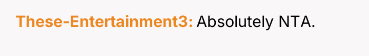 These-Entertainment3 Absolutely NTA.