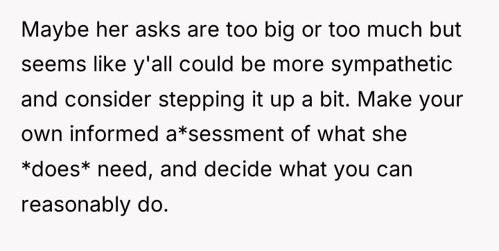 Maybe her asks are too big or too much but...