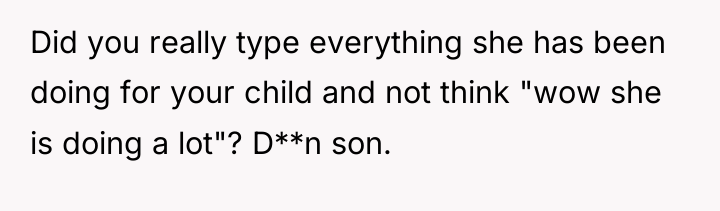 Did you really type everything she has been doing for...