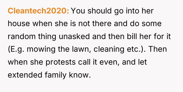Cleantech2020 You should go into her house when she is...