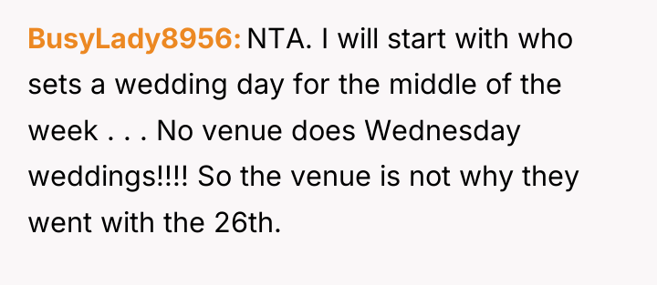 BusyLady8956 NTA. I will start with who sets a wedding...