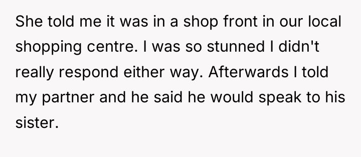 She told me it was in a shop front in...