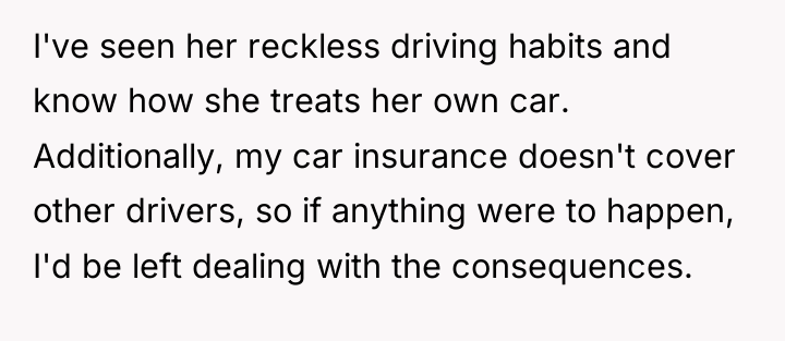 I've seen her reckless driving habits and know how she...