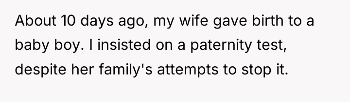 About 10 days ago, my wife gave birth to a...