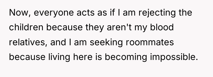 Now, everyone acts as if I am rejecting the children...