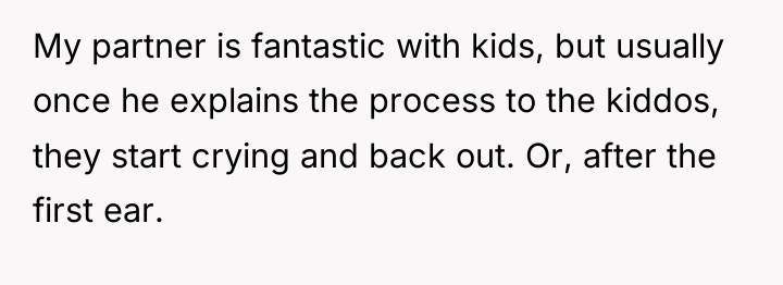 My partner is fantastic with kids, but usually once he...
