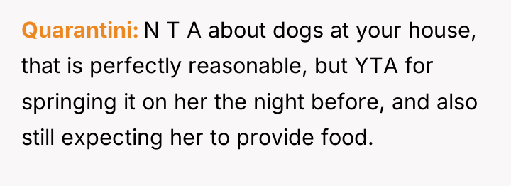 Quarantini N T A about dogs at your house, that...