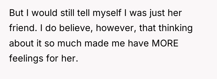 But I would still tell myself I was just her...