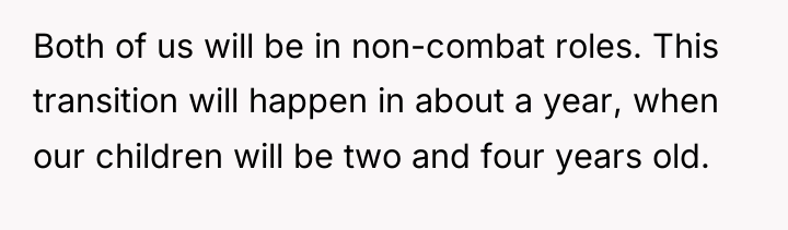 Both of us will be in non-combat roles. This transition...