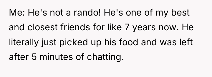 Me: He's not a rando! He's one of my best...