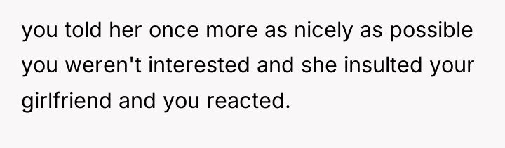 you told her once more as nicely as possible you...