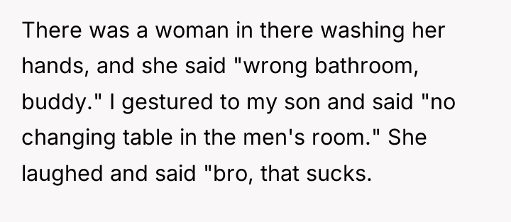 There was a woman in there washing her hands, and...