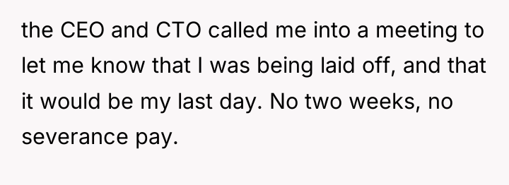 the CEO and CTO called me into a meeting to...