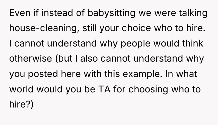 Even if instead of babysitting we were talking house-cleaning, still...