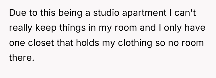 Due to this being a studio apartment I can't really...