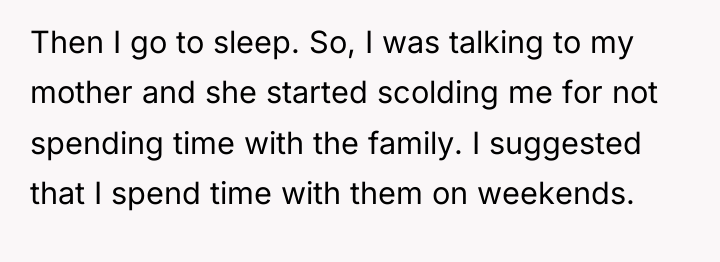 Then I go to sleep. So, I was talking to...