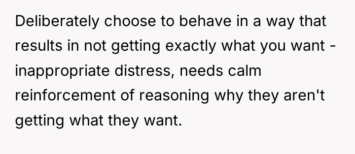 Deliberately choose to behave in a way that results in...
