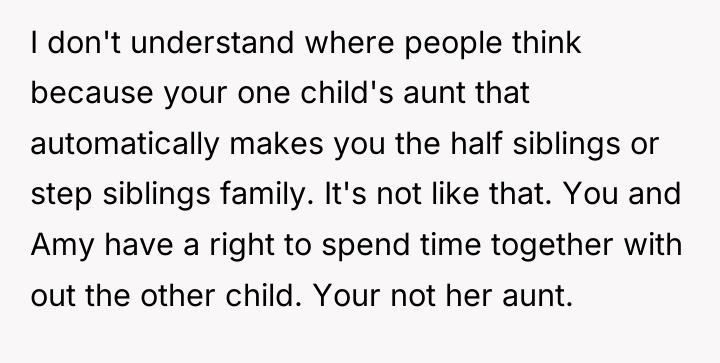 I don't understand where people think because your one child's...