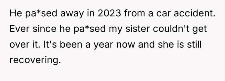 He pa*sed away in 2023 from a car accident. Ever...