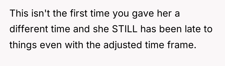 This isn't the first time you gave her a different...