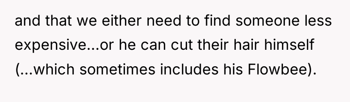 and that we either need to find someone less expensive...or...