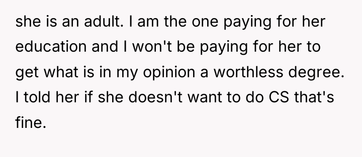 she is an adult. I am the one paying for...