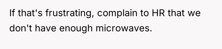 If that's frustrating, complain to HR that we don't have...