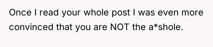 Once I read your whole post I was even more...