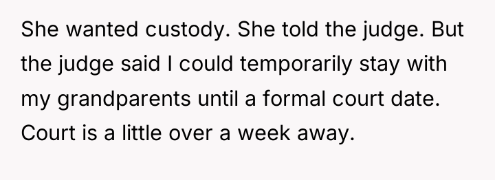 She wanted custody. She told the judge. But the judge...