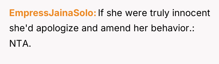 EmpressJainaSolo If she were truly innocent she'd apologize and amend...