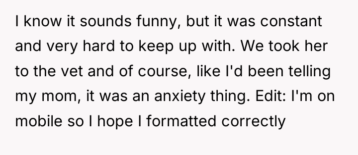 I know it sounds funny, but it was constant and...
