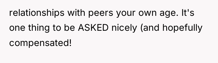 relationships with peers your own age. It's one thing to...