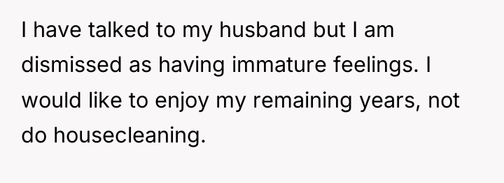 I have talked to my husband but I am dismissed...