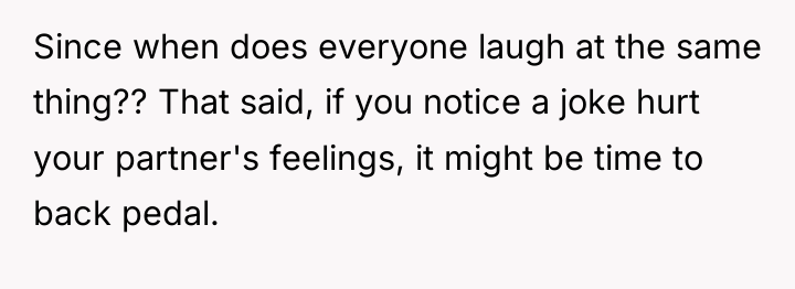 Since when does everyone laugh at the same thing?? That...