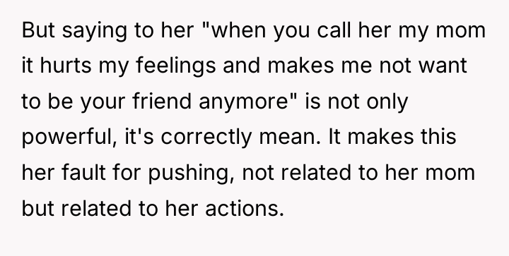 But saying to her "when you call her my mom...