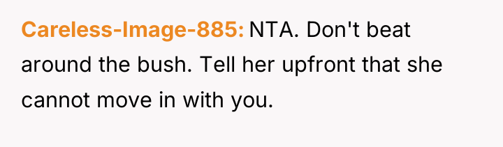 Careless-Image-885 NTA. Don't beat around the bush. Tell her upfront...