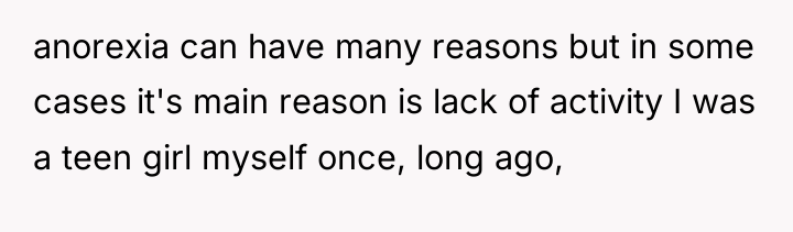 anorexia can have many reasons but in some cases it's...