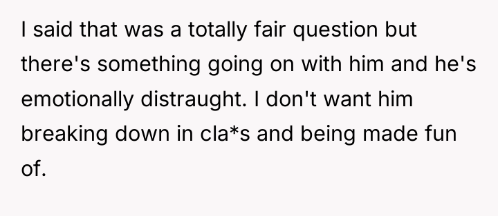 I said that was a totally fair question but there's...