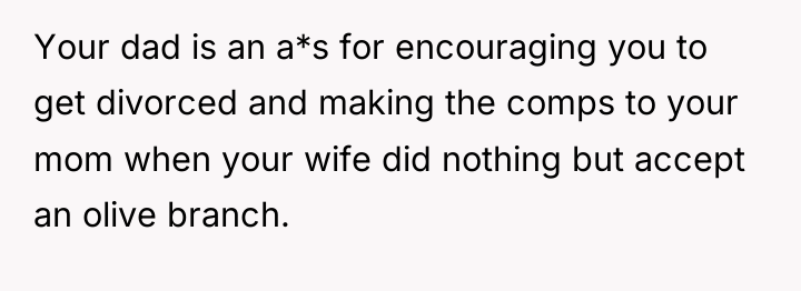 Your dad is an a*s for encouraging you to get...