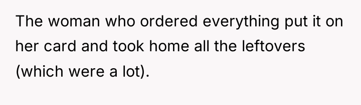 The woman who ordered everything put it on her card...