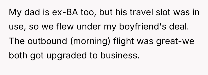My dad is ex-BA too, but his travel slot was...