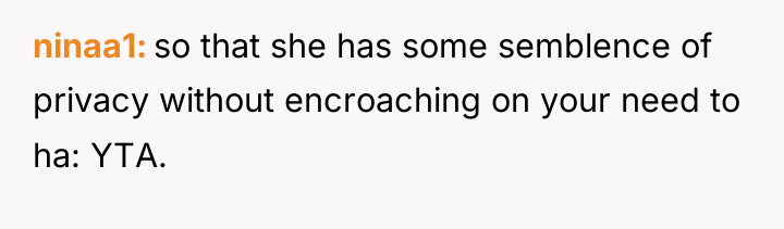 ninaa1 so that she has some semblence of privacy without...