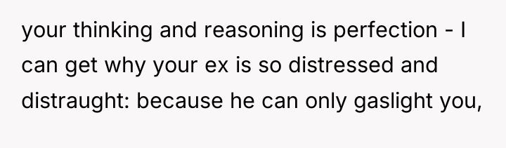 your thinking and reasoning is perfection - I can get...