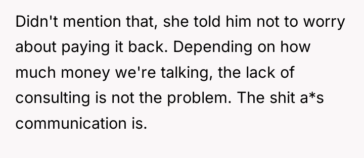 Didn't mention that, she told him not to worry about...