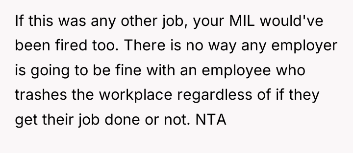 If this was any other job, your MIL would've been...